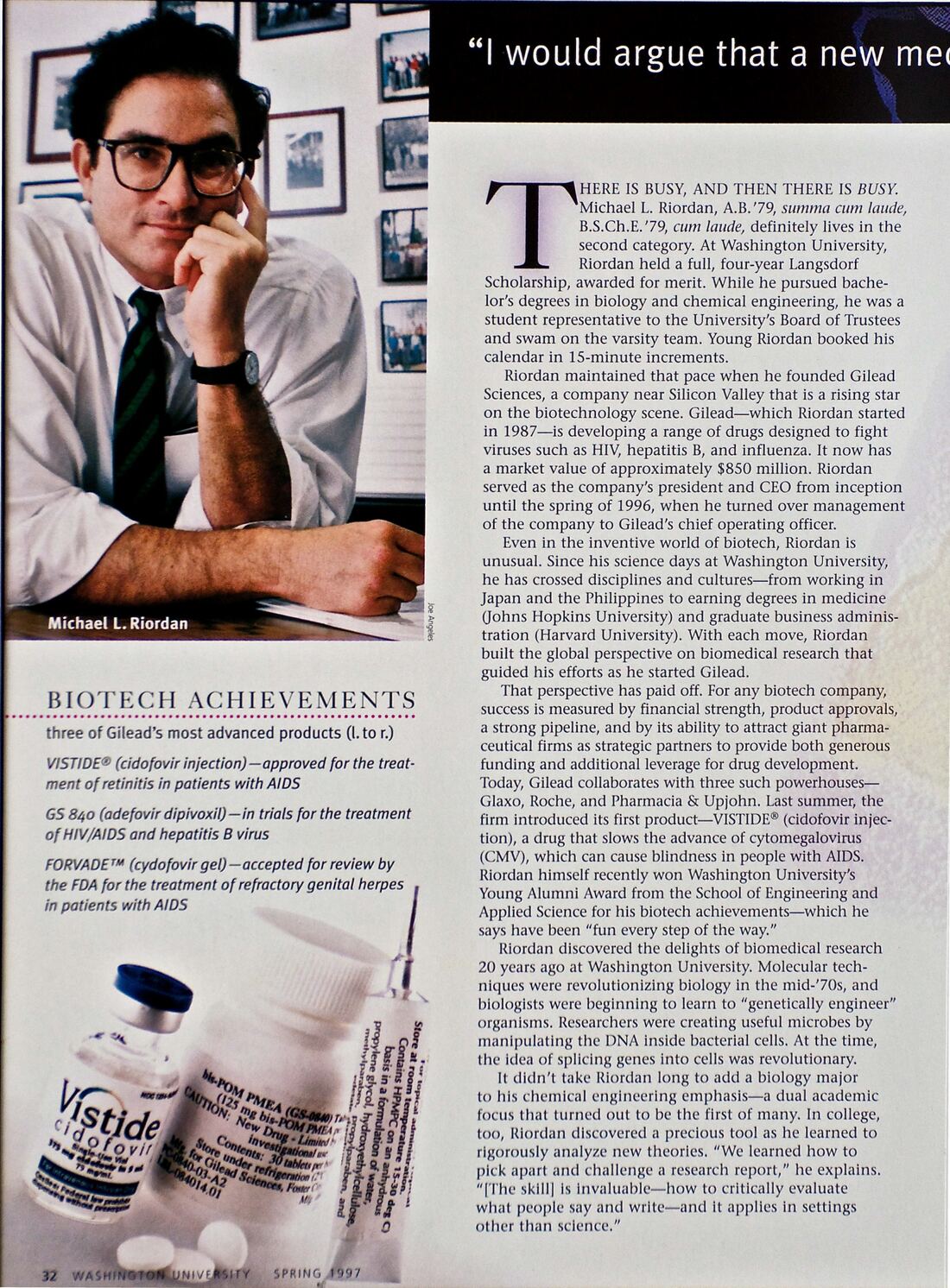 Page 32: color photograph of Michael L. Riordan seated at a desk before framed photographs of the Gilead team; 'Biotech Achievements' sidebar listing VISTIDE, GS 840, and FORVADE with a photo of the products; article text; start of the pull quote.